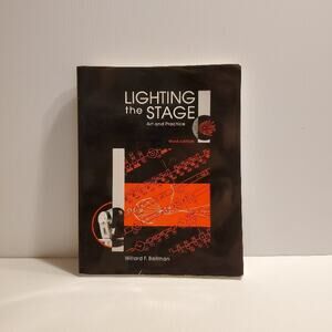Lighting the Stage: Art & Practice 3rd Edition  by Willard F. Bellman (Author)